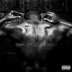 Tank - S3x Love And Pain II